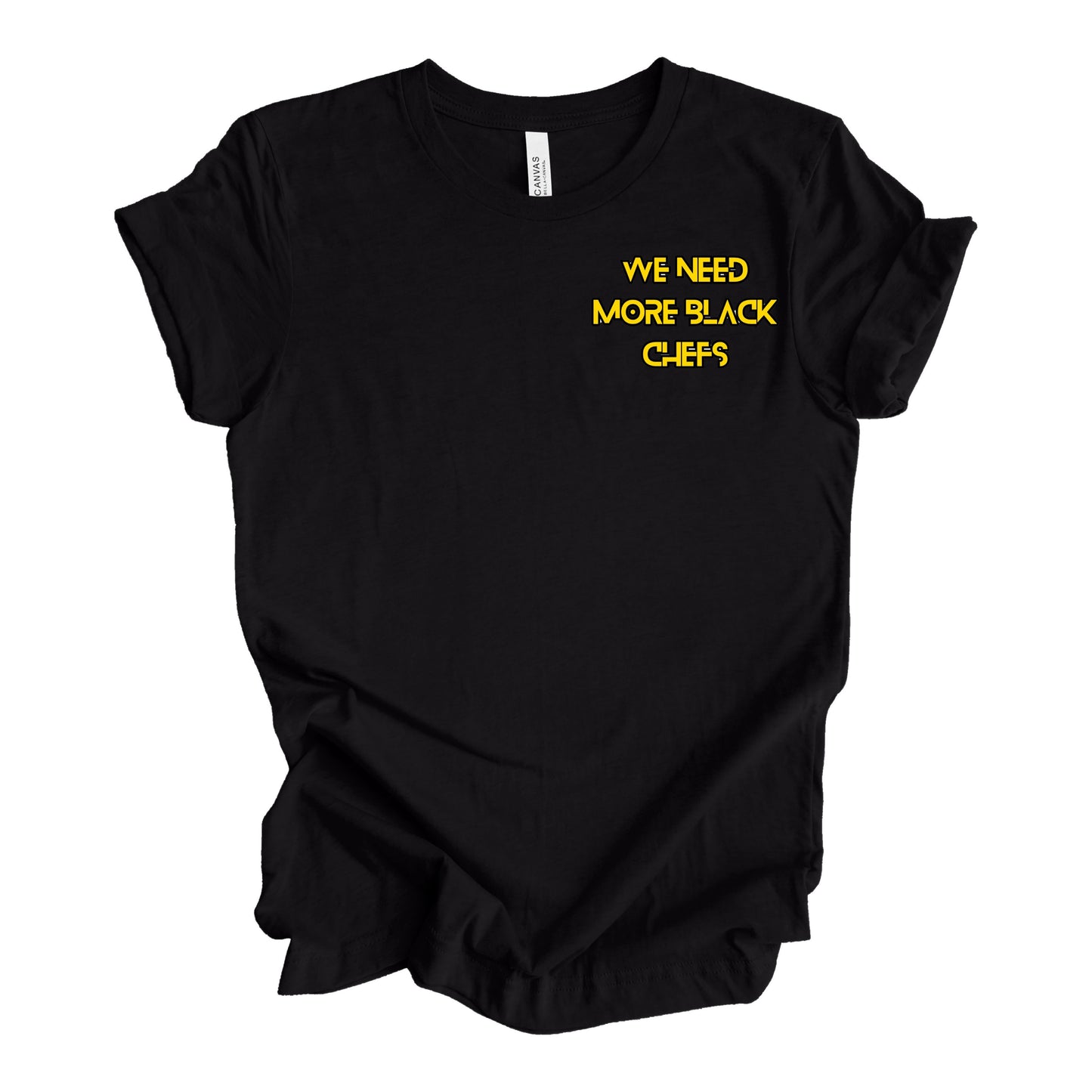 We Need More Black Chefs Embroidered Tee