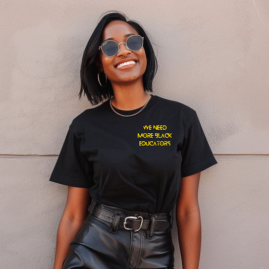 We Need More Black Educators Embroidered Tee