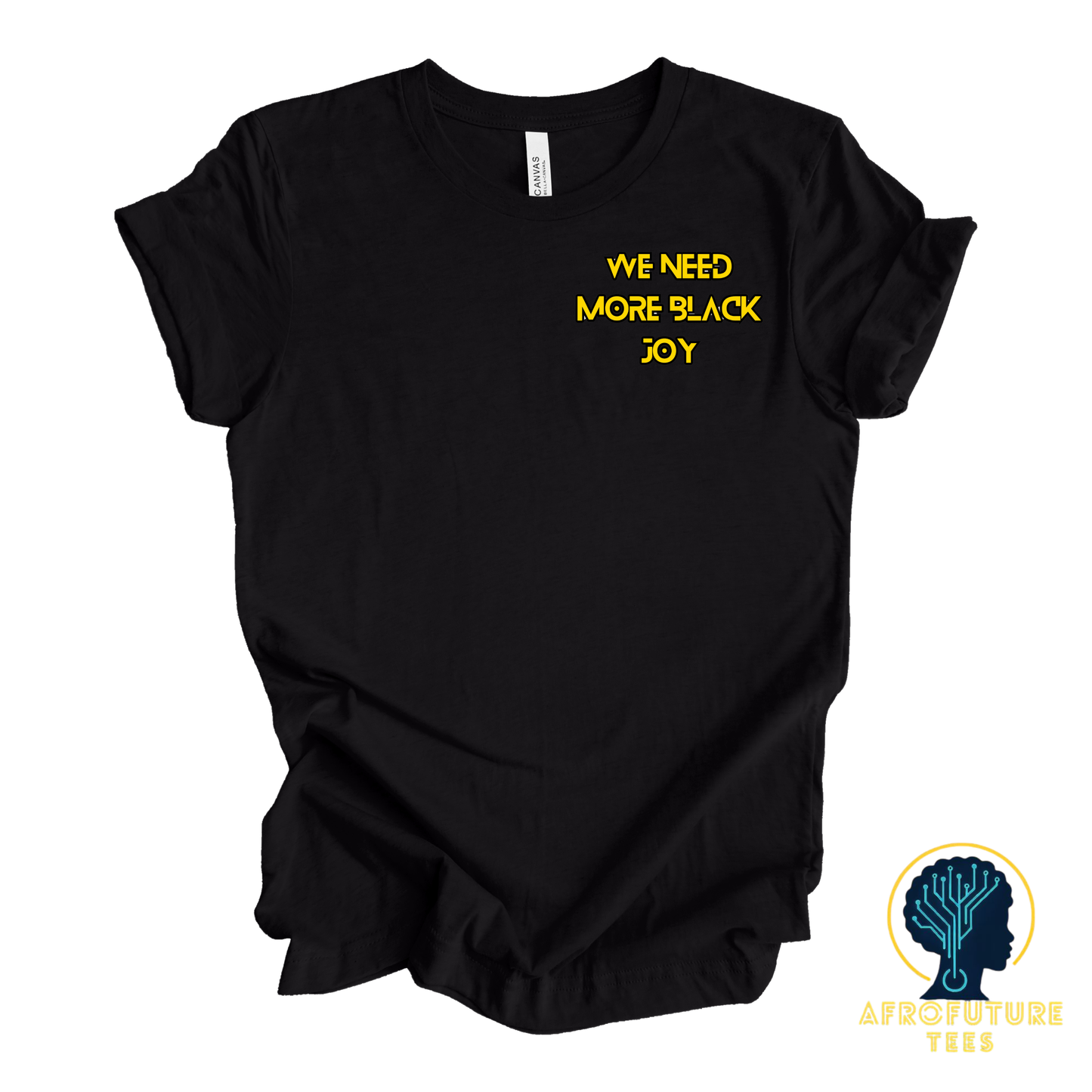 We Need More Black Joy Embroidered Tee