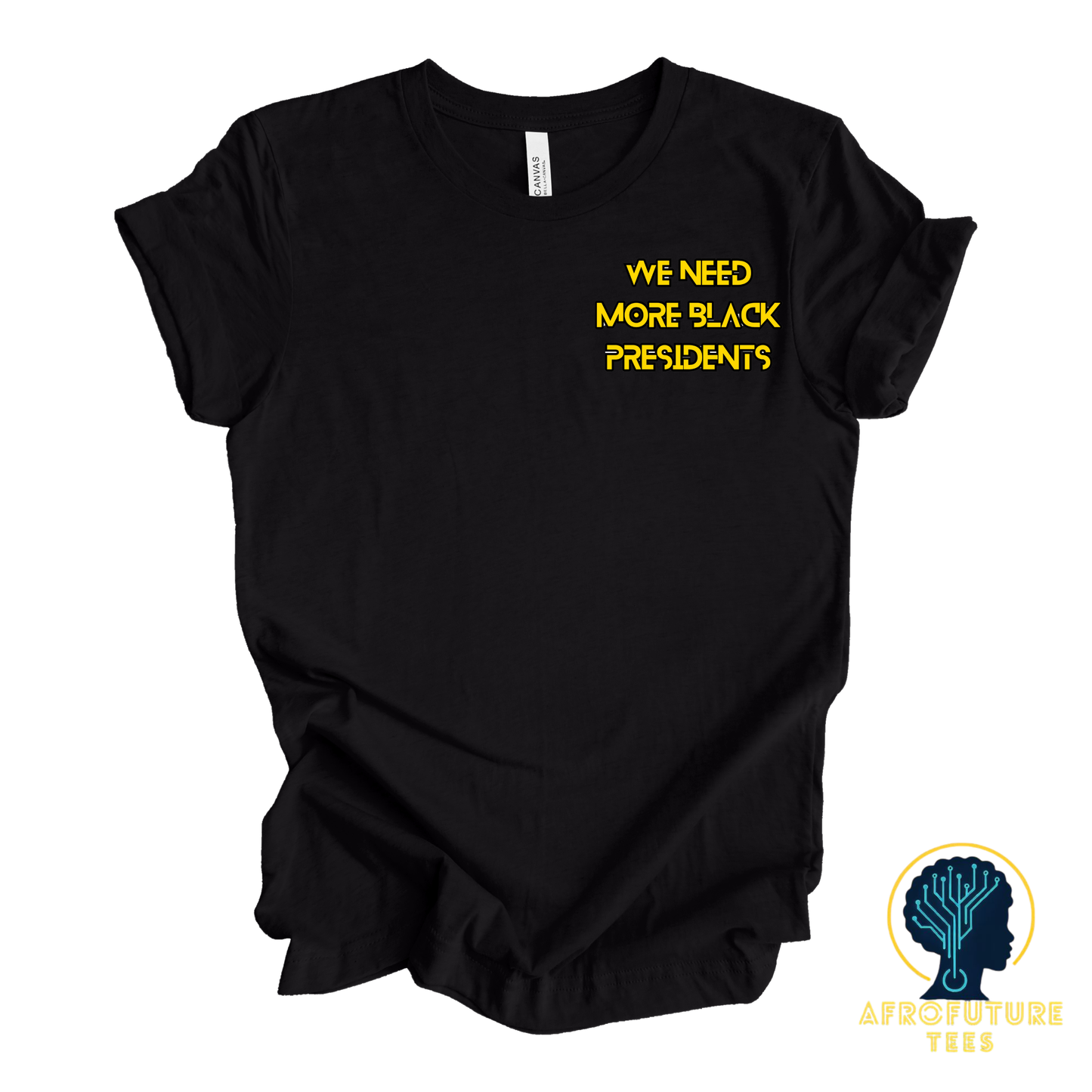 We Need More Black Presidents Embroidered Tee