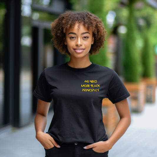 We Need More Black Principals Embroidered Tee