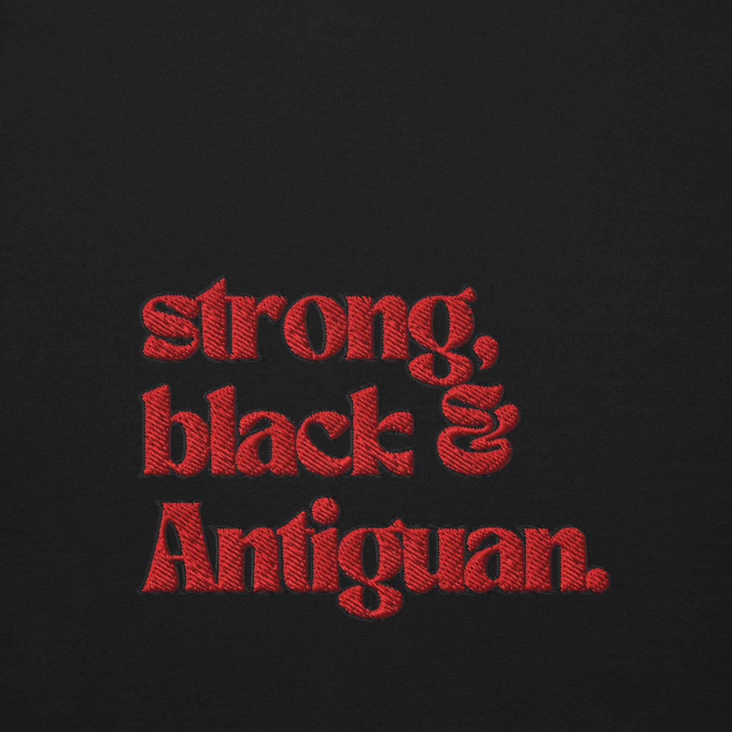 Strong, Black & Antiguan Crewneck