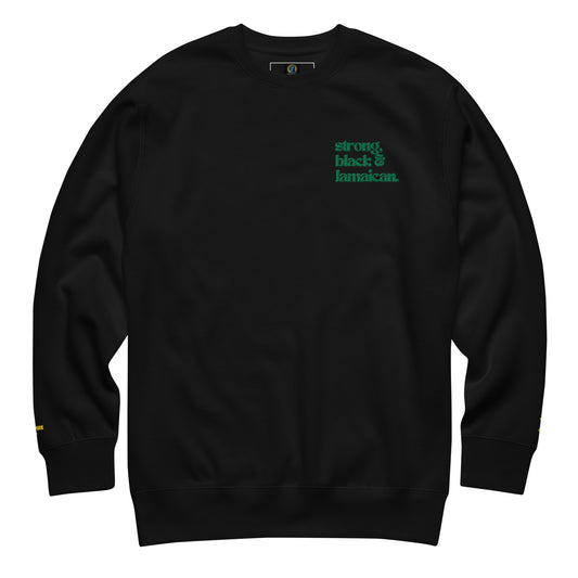 Strong, Black & Jamaican Crewneck